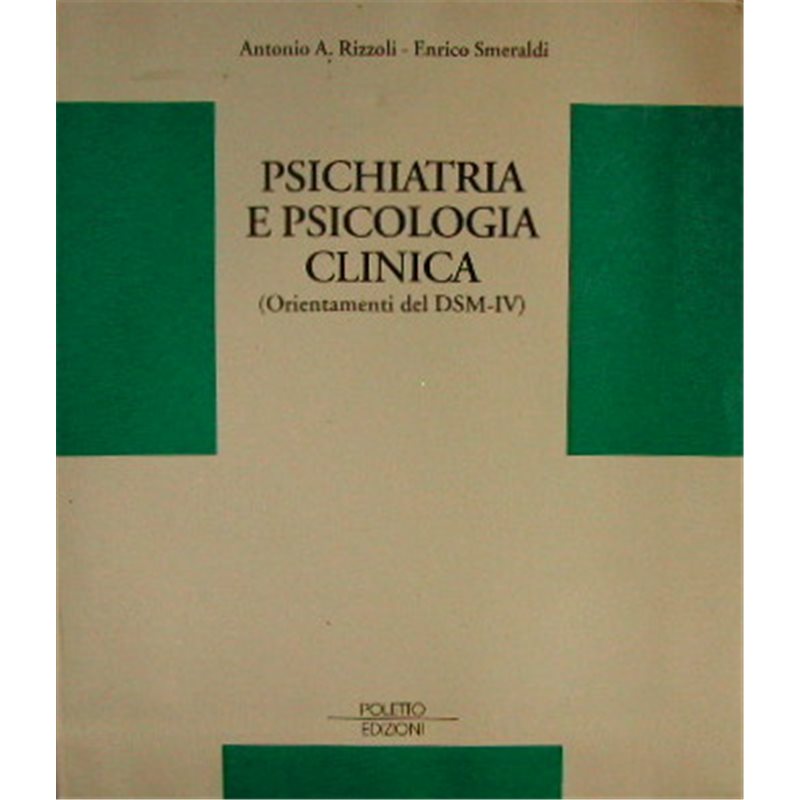 PSICHIATRIA E PSICOLOGIA CLINICA (Orientamenti del DSM-IV)
